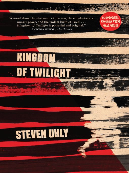 Title details for Kingdom of Twilight by Steven Uhly - Available